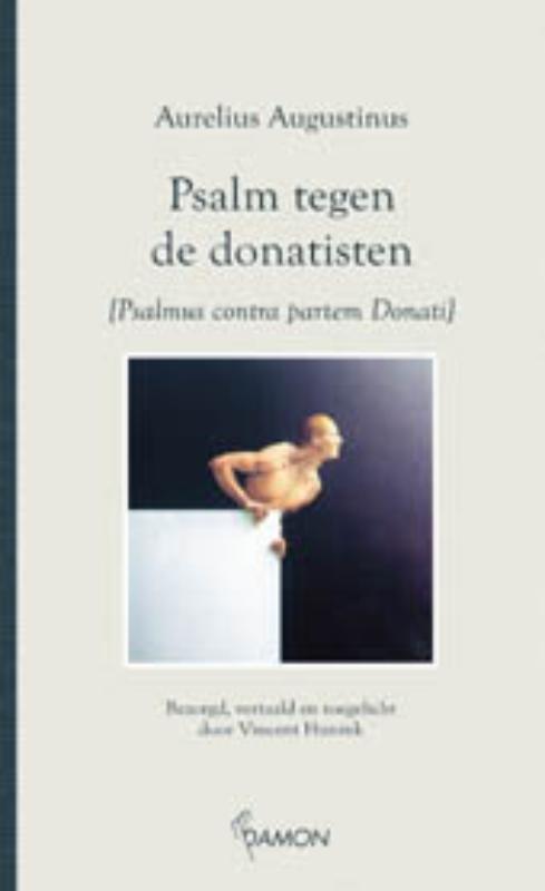 Psalm tegen de donatisten 9789055736409 Aurelius Augustinus, Boeken, Godsdienst en Theologie, Zo goed als nieuw, Verzenden