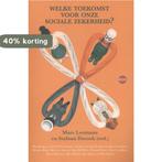 Welke toekomst voor onze sociale zekerheid? 9789462671560, Verzenden, Gelezen