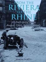 From the Riviera to the Rhine - US Sixth Army Group August 1, Boeken, Tweede Wereldoorlog, Nieuw, Landmacht