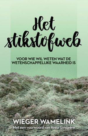 Het Stikstofweb |  NIEUW | Wamelink, Wieger | 9789085718512, Boeken, Wetenschap, Nieuw, Ophalen of Verzenden