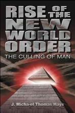 9780988982048 Rise of the New World Order- Rise of the Ne..., Boeken, Verzenden, Nieuw, J Micha-El Thomas Hays