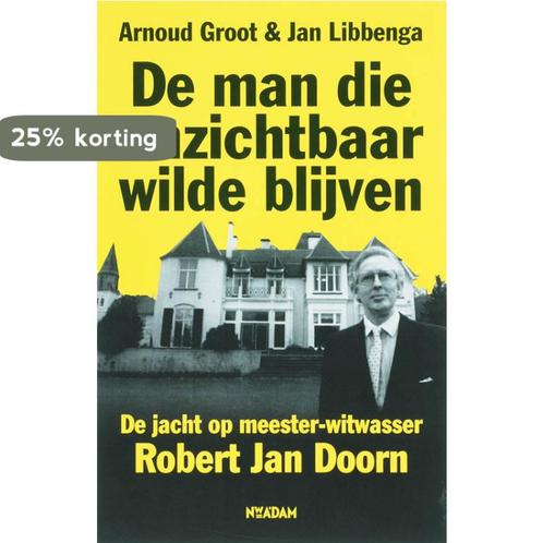 De man die onzichtbaar wilde blijven 9789046802298 A. Groot, Boeken, Overige Boeken, Gelezen, Verzenden