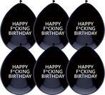 Ballonnen Happy F*cking Birthday (6st), Kleding | Heren, Carnavalskleding en Feestkleding, Nieuw, Ophalen of Verzenden