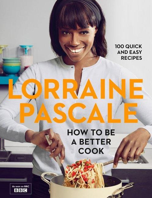 How to Be a Better Cook 9780007489688 Lorraine Pascale, Boeken, Overige Boeken, Gelezen, Verzenden