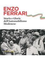 ENZO FERRARI, STORIE E GLORIE DELLAUTOMOBILISIMO MODENESE, Boeken, Nieuw, Ferrari, Author