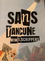 Sans rancune 9789064033308 Wim T. Schippers, Boeken, Gelezen, Wim T. Schippers, Verzenden