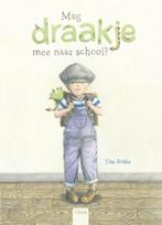 Mag draakje mee naar school 9789044828474 Tine Robbe, Verzenden, Gelezen, Tine Robbe