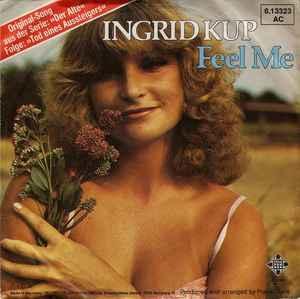 vinyl single 7 inch - Ingrid Kup - Feel Me, Cd's en Dvd's, Vinyl Singles, Zo goed als nieuw, Verzenden