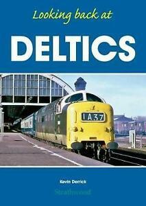 Derrick, Kevin : Looking back at Deltics, Boeken, Overige Boeken, Gelezen, Verzenden