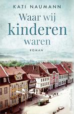 Waar wij kinderen waren (9789402710489, Kati Naumann), Boeken, Verzenden, Nieuw