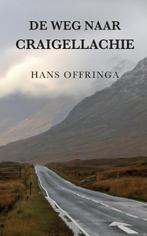 De weg naar Craigellachie 9789078668411 Hans Offringa, Boeken, Verzenden, Zo goed als nieuw, Hans Offringa
