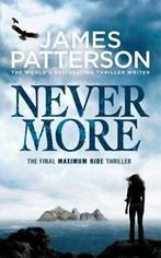 Maximum Ride series: Nevermore: the final Maximum Ride, Boeken, Gelezen, James Patterson, Verzenden