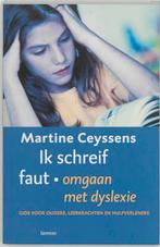 Ik Schreif Faut Omgaan Met Dyslexie 9789020944518, Gelezen, [{:name=>'Martine Ceyssens', :role=>'A01'}], Verzenden