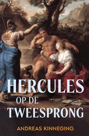 Hercules op de Tweesprong 9789044654134 Andreas Kinneging