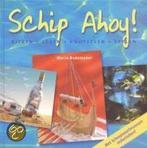 Schip Ahoy ! 9789021332246 M. Rademaker, Verzenden, Gelezen, M. Rademaker