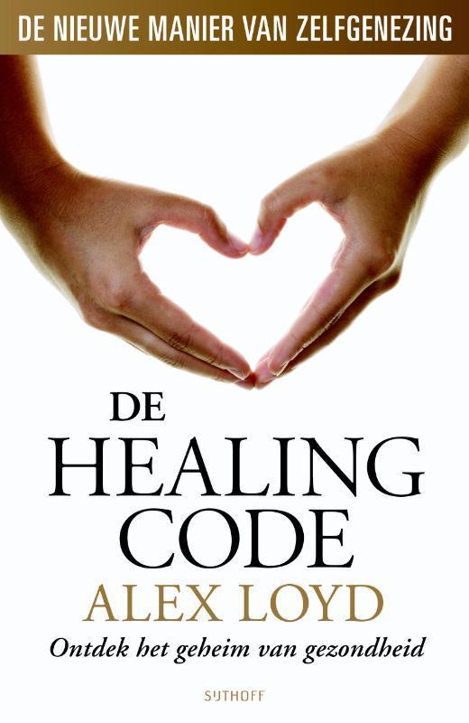 De healing code 9789021805344 Alexander Loyd, Boeken, Esoterie en Spiritualiteit, Gelezen, Verzenden