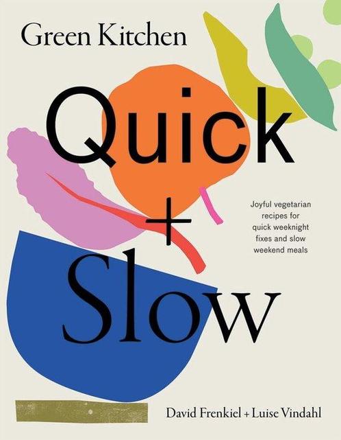 9781784884901 Green Kitchen: Quick  Slow | Tweedehands, Boeken, Kookboeken, Zo goed als nieuw, Verzenden