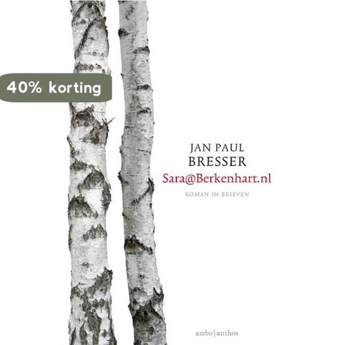 Sara@Berkenhart.nl 9789026333125 Jan Paul Bresser, Boeken, Romans, Gelezen, Verzenden