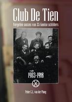 Club De Tien 9789077285572 Peter C.L. van der Ploeg, Boeken, Verzenden, Zo goed als nieuw, Peter C.L. van der Ploeg