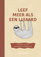 Leef meer als een luiaard 9789043928991 Tim Collins, Boeken, Verzenden, Zo goed als nieuw, Tim Collins