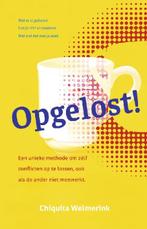 Opgelost! 9789492528520 Chiquita Welmerink, Boeken, Psychologie, Verzenden, Zo goed als nieuw, Chiquita Welmerink