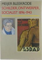 Meyer bleekrode 9789060125823 Bleekrode Meijer 1896-1943, Boeken, Kunst en Cultuur | Beeldend, Gelezen, N.v.t., Bleekrode Meijer 1896-1943