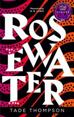Rosewater / The Wormwood Trilogy / 1 9780356511368, Verzenden, Gelezen, Tade Thompson