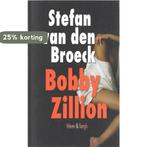 Bobby Zillion 9789078902218 Stefan van den  Broeck, Verzenden, Zo goed als nieuw, Stefan van den  Broeck