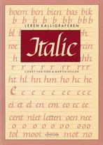9789021304717 Leren Kalligraferen Italic | Tweedehands, Boeken, Corry van Eerd & Martin Keulen, Zo goed als nieuw, Verzenden