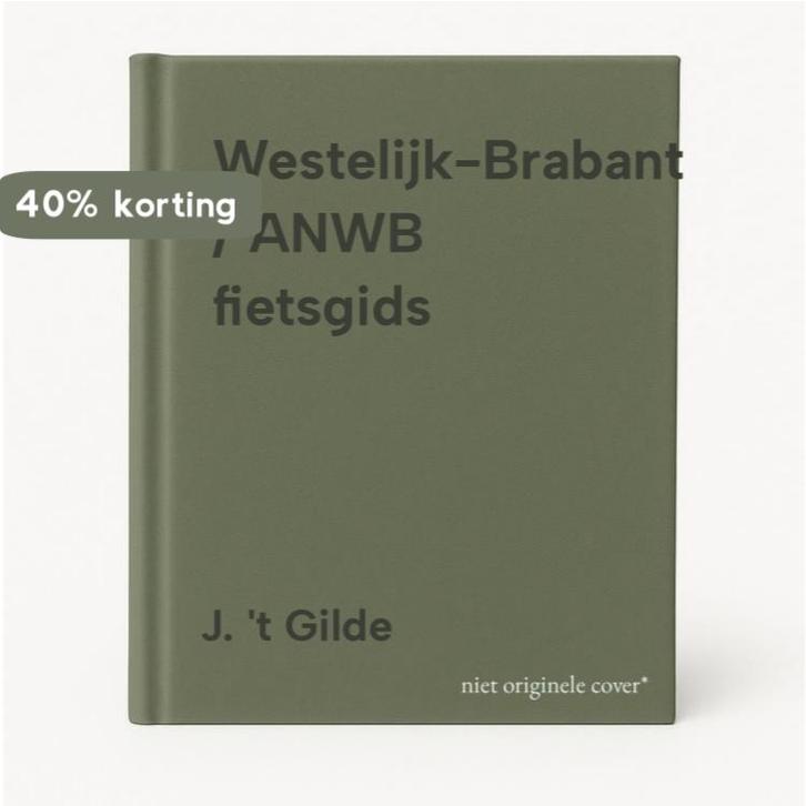Westelijk-Brabant / ANWB fietsgids 9789018006105 J. t Gilde, Boeken, Reisverhalen, Gelezen, Verzenden