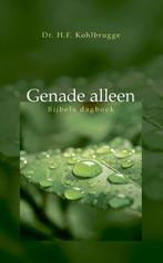 Genade alleen 9789033607622 H.F. Kohlbrugge, Boeken, Verzenden, Gelezen, H.F. Kohlbrugge