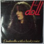 Doll, The - Cinderella With A Husky Voice - Single, Gebruikt, 7 inch, Pop, Single