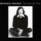 cd - Michael Franks - The Art Of Tea, Cd's en Dvd's, Cd's | Jazz en Blues, Verzenden, Zo goed als nieuw