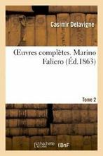 Oeuvres completes. T. 2 Marino Faliero. DELAVIGNE-C   New., Boeken, Literatuur, Zo goed als nieuw, DELAVIGNE-C, Verzenden