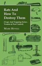 9781846640278 Rats And How To Destroy Them (Traps And Tra..., Nieuw, Verzenden, Mark Hovell