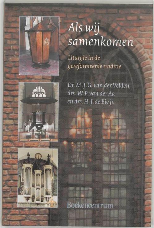 Als wij samenkomen 9789023904748 M.J.G. van der Velden, Boeken, Godsdienst en Theologie, Zo goed als nieuw, Verzenden