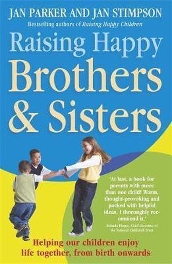 Raising Happy Brothers And Sisters 9780340834756, Boeken, Taal | Engels, Zo goed als nieuw, Verzenden