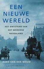 Een nieuwe wereld 9789035129832 Auke van der Woud, Boeken, Verzenden, Gelezen, Auke van der Woud
