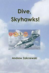 Dive, Skyhawks by Zakrzewski, Andrew New   ,,, Boeken, Biografieën, Zo goed als nieuw, Verzenden