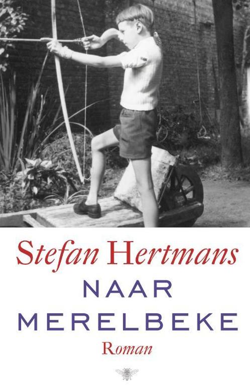 Naar Merelbeke 9789023488347 Stefan Hertmans, Boeken, Romans, Zo goed als nieuw, Verzenden