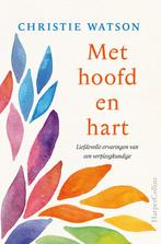 Met hoofd en hart (9789402701050, Christie Watson), Boeken, Verzenden, Nieuw