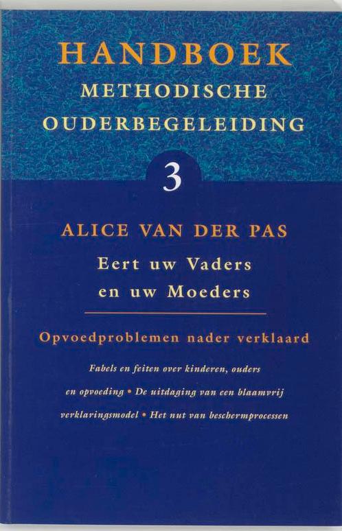 Handboek methodische ouderbegeleiding 3 Eert u 9789066656482, Boeken, Wetenschap, Zo goed als nieuw, Verzenden