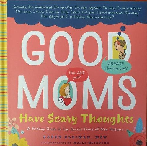 Good Moms Have Scary Thoughts: A Healing Guide to the Secret, Boeken, Taal | Engels, Zo goed als nieuw, Verzenden