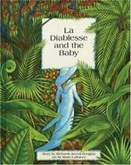 La Diablesse and the baby: a Caribbean folktale by Richardo, Gelezen, Ricardo Keens-Douglas, Verzenden