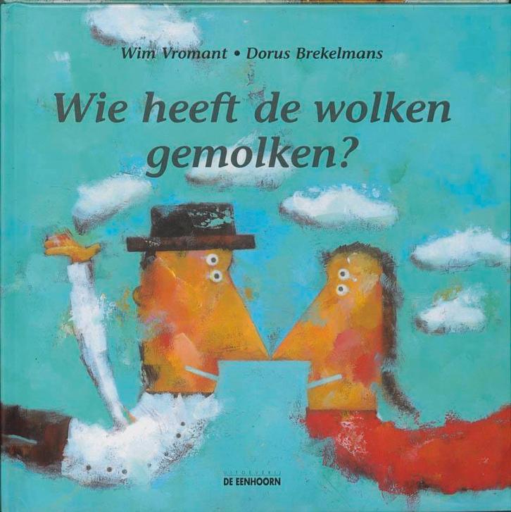 Wie heeft de wolken gemolken ? 9789058382481 W. Vromant, Boeken, Kinderboeken | Jeugd | 10 tot 12 jaar, Gelezen, Verzenden