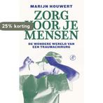 Zorg voor je mensen 9789029543347 Marijn Houwert, Boeken, Verzenden, Gelezen, Marijn Houwert