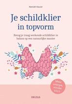 Je schildklier in topvorm | Hannah Hauer | 9789044768848, Zo goed als nieuw, Hannah Hauer