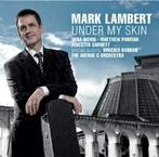 cd - Mark Lambert - Under My Skin, Verzenden, Zo goed als nieuw