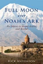 Full Moon over Noahs Ark 9781510705654 Rick Antonson, Boeken, Verzenden, Zo goed als nieuw, Rick Antonson