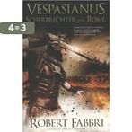 Scherprechter van Rome / Vespasianus / 2 9789045203461, Boeken, Verzenden, Zo goed als nieuw, Robert Fabbri